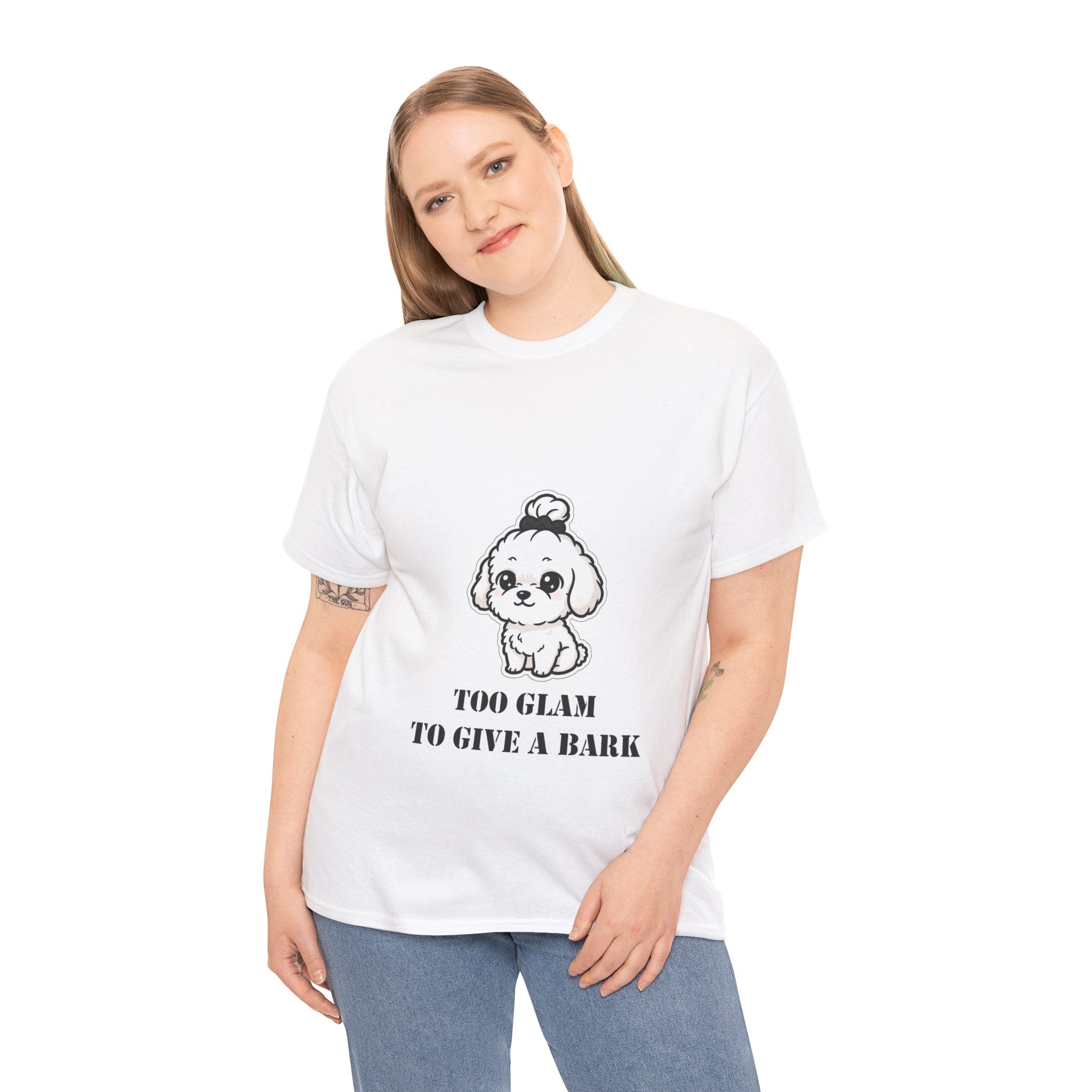 Too Glam To Give A Bark T-Shirt — Cute Puppy Graphic Tee