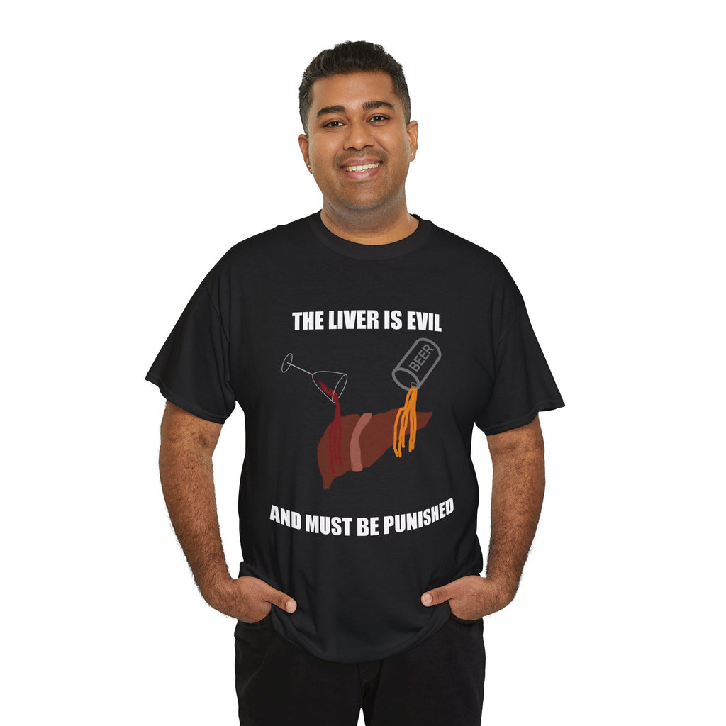 T-Shirt — “The Liver Is Evil and Must Be Punished” Graphic Tee
