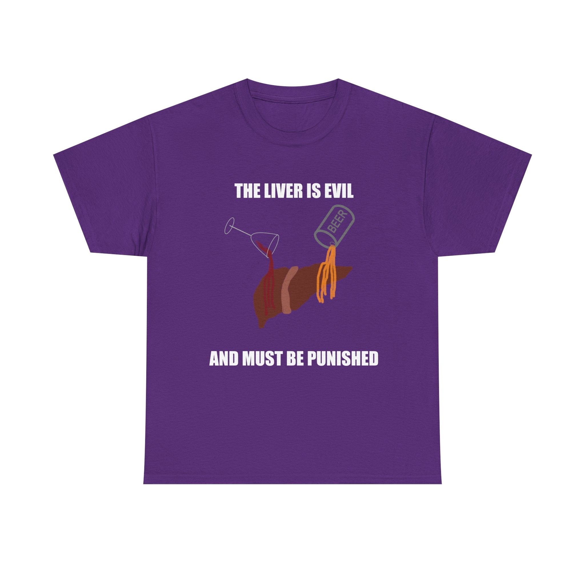 T-Shirt — “The Liver Is Evil and Must Be Punished” Graphic Tee