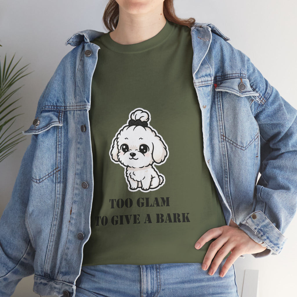 Too Glam To Give A Bark T-Shirt — Cute Puppy Graphic Tee