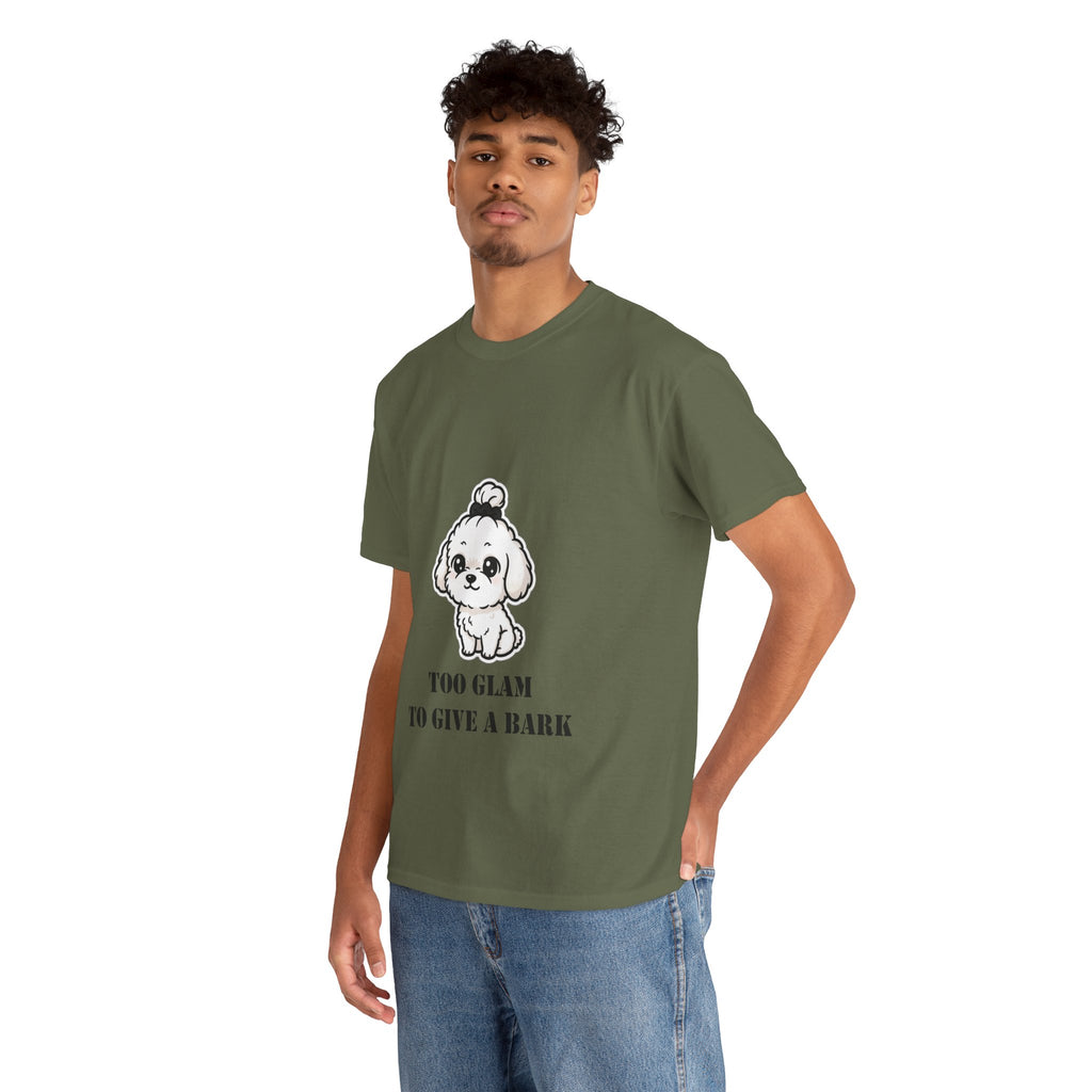 Too Glam To Give A Bark T-Shirt — Cute Puppy Graphic Tee