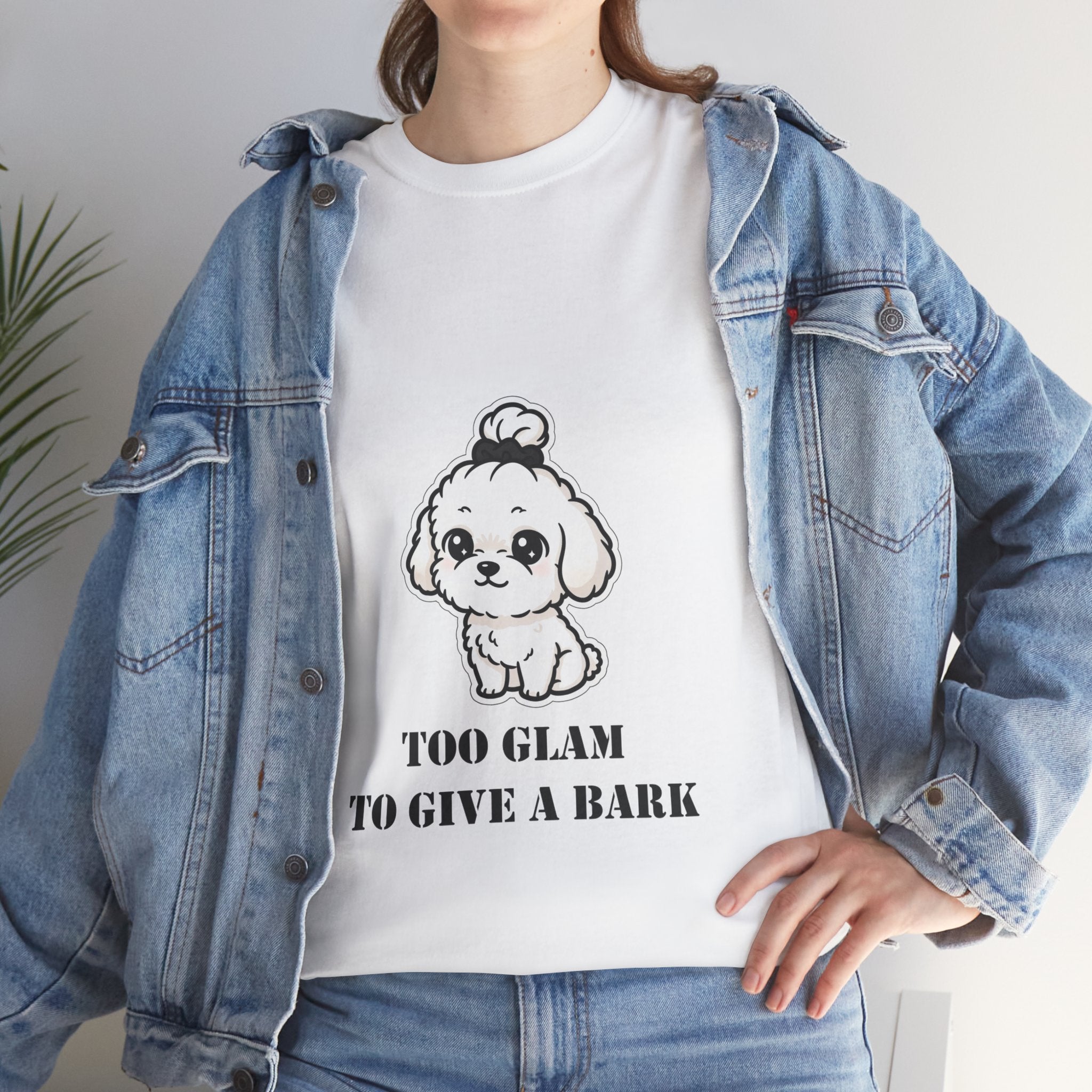 Too Glam To Give A Bark T-Shirt — Cute Puppy Graphic Tee