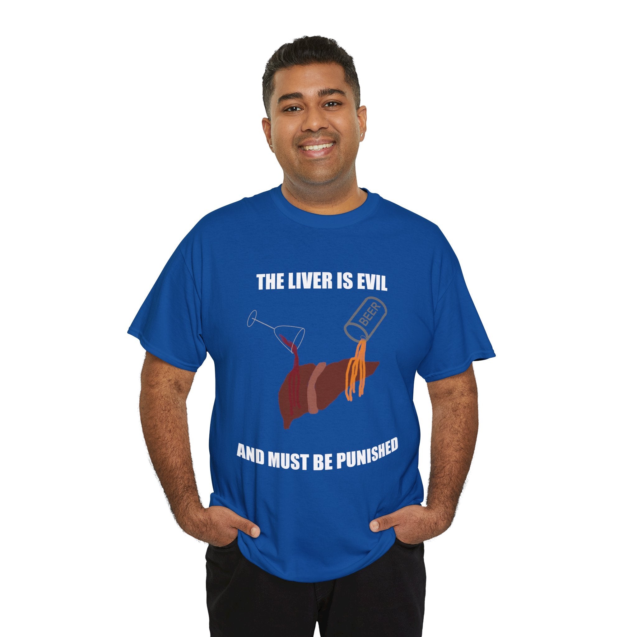 T-Shirt — “The Liver Is Evil and Must Be Punished” Graphic Tee