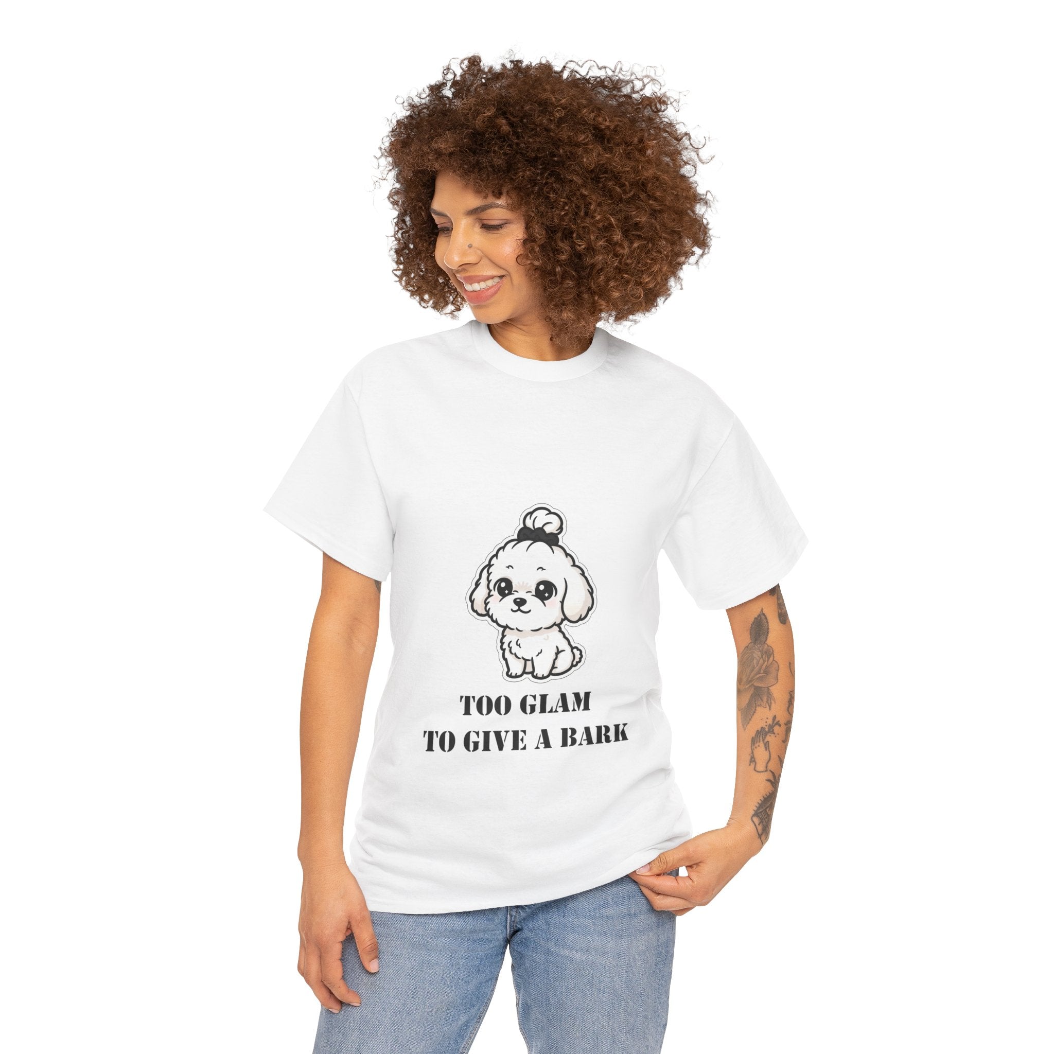 Too Glam To Give A Bark T-Shirt — Cute Puppy Graphic Tee