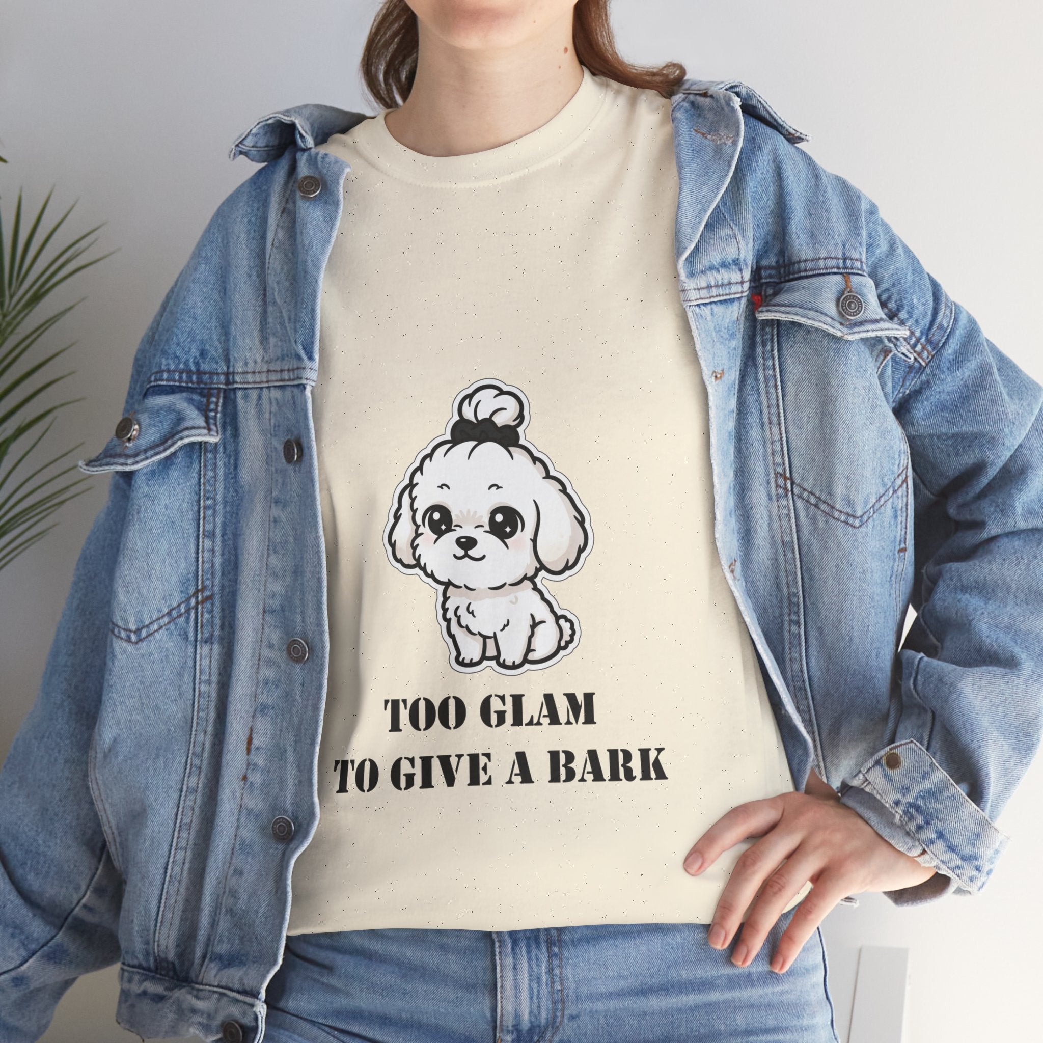 Too Glam To Give A Bark T-Shirt — Cute Puppy Graphic Tee