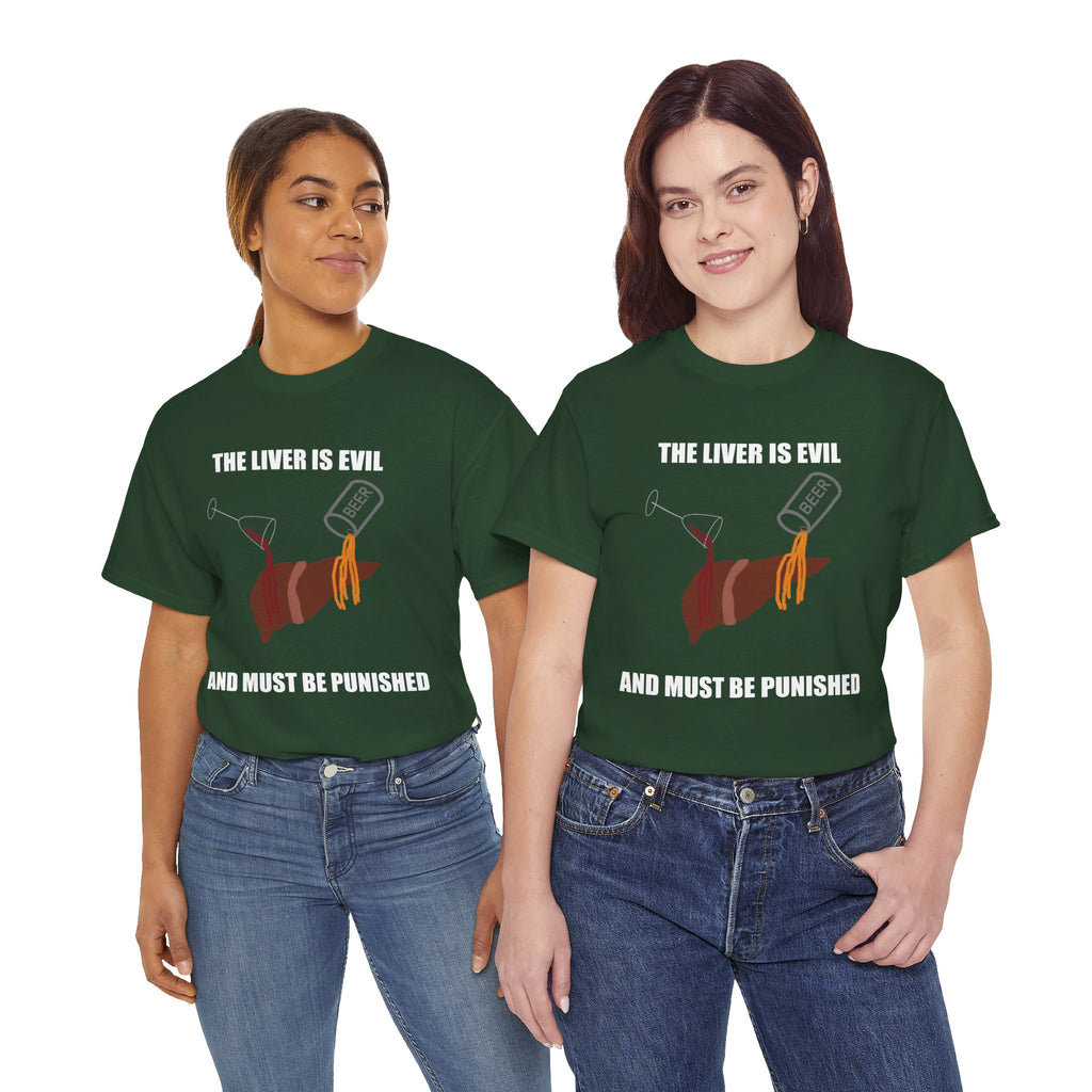 T-Shirt — “The Liver Is Evil and Must Be Punished” Graphic Tee