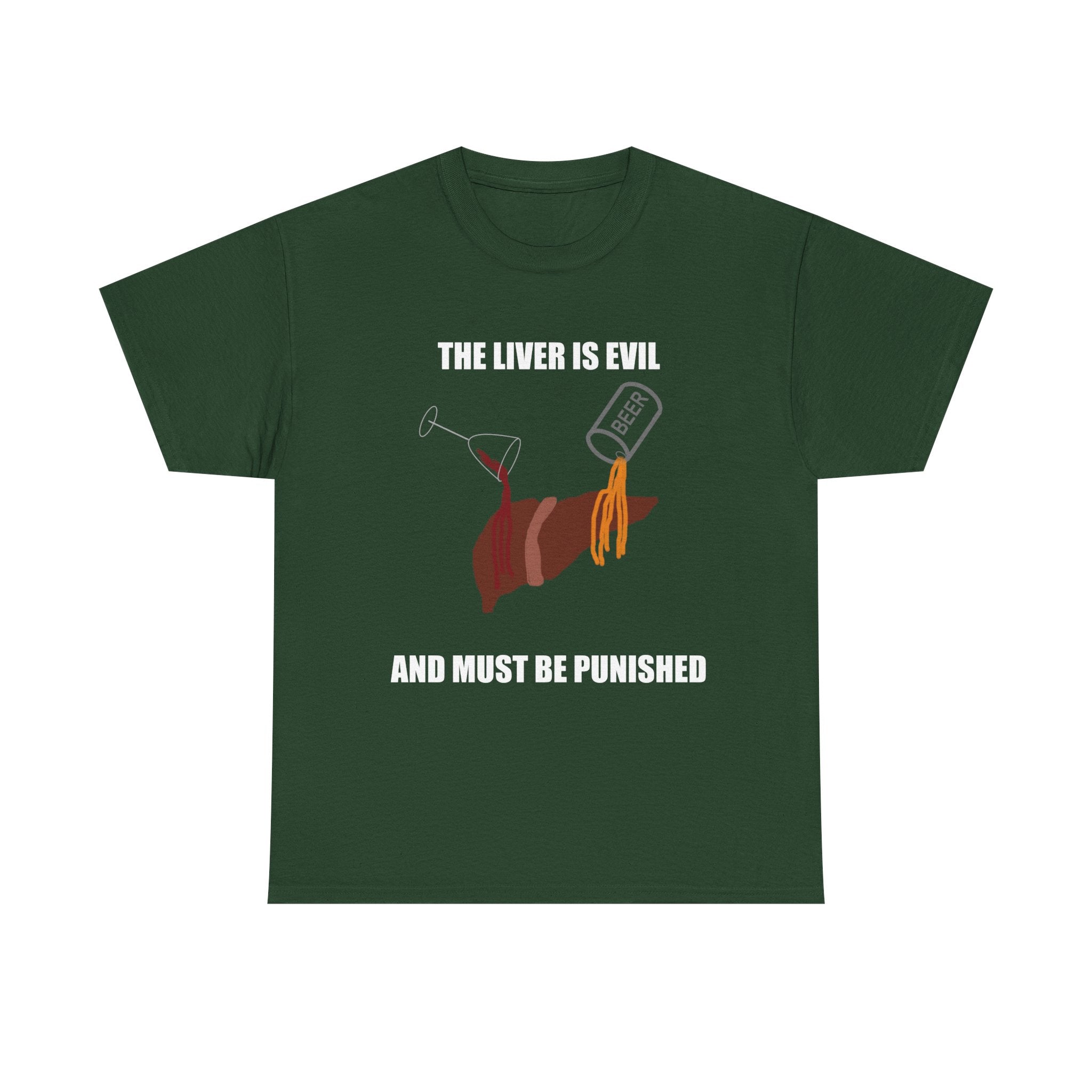 T-Shirt — “The Liver Is Evil and Must Be Punished” Graphic Tee